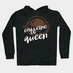 caffeine queen Hoodie